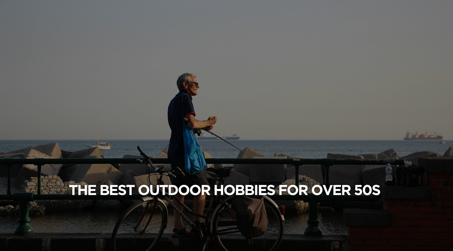 The Best Outdoor Hobbies for Over 50s