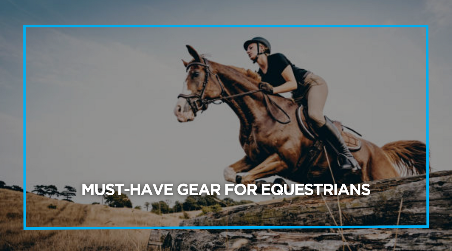 Must-Have Gear for Equestrians: From Sun Protection to Everyday Essentials