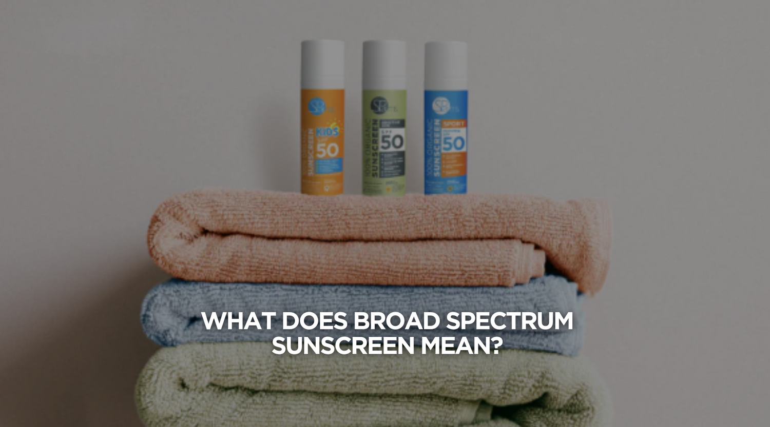 What does broad spectrum sunscreen mean?