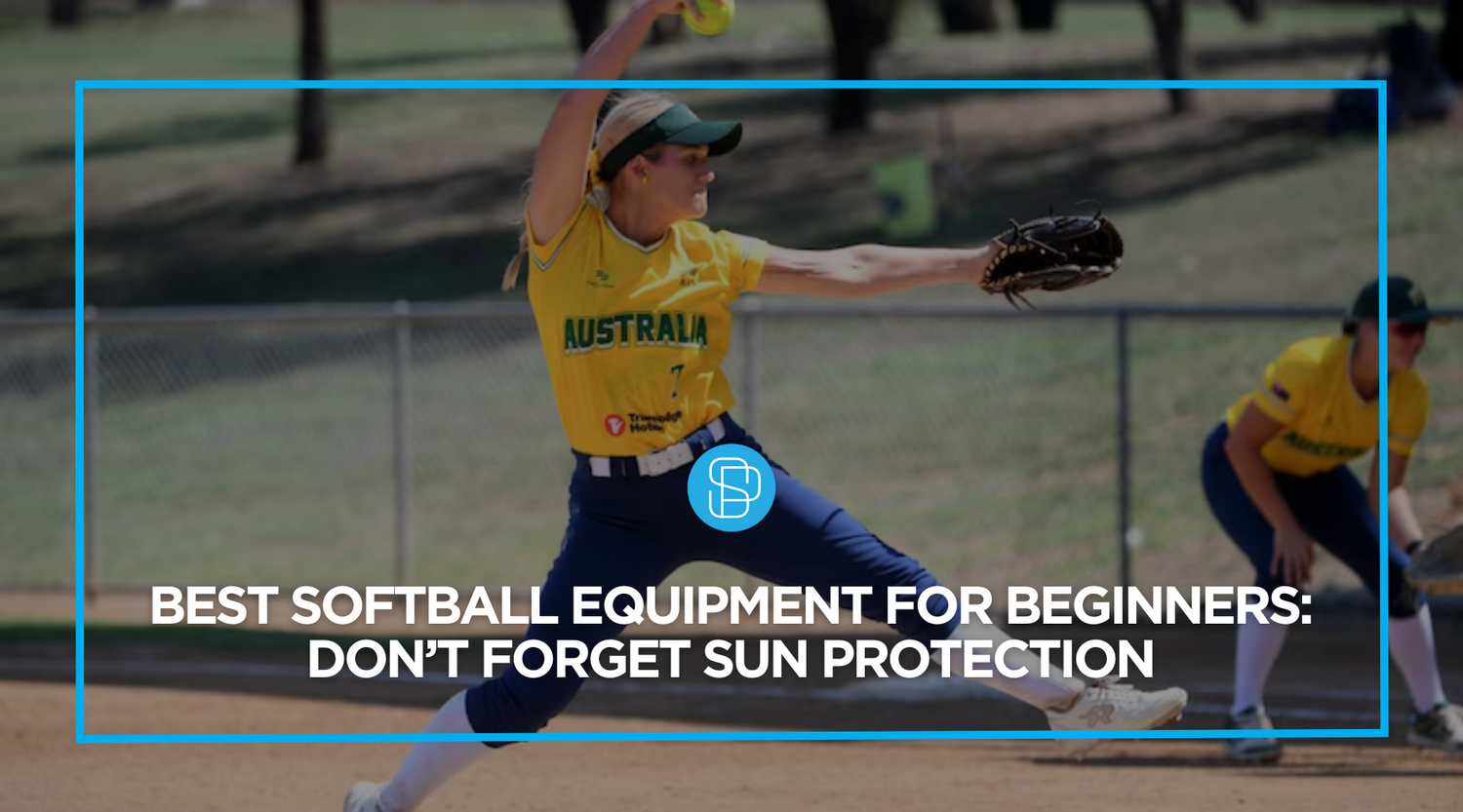 Best Softball Equipment for Beginners: Don’t Forget UPF50+ Sun Protection