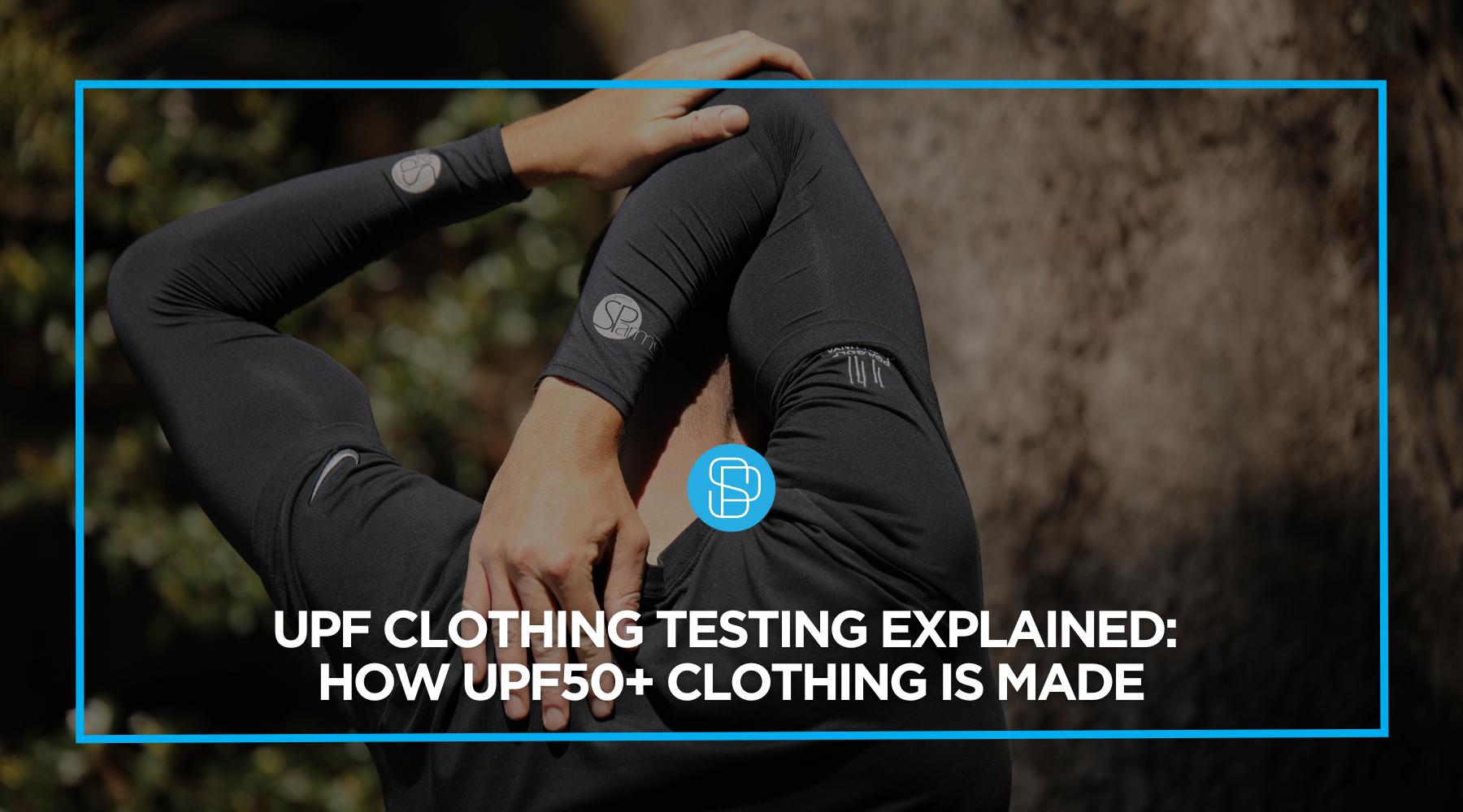UPF Clothing Testing Explained: How UPF50+ Clothing is Made – SParms